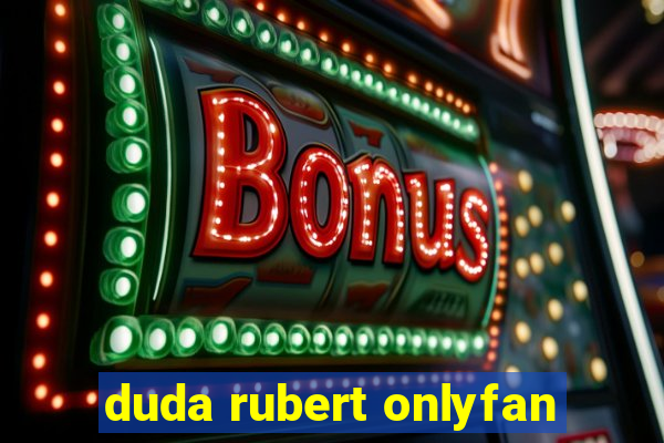 duda rubert onlyfan